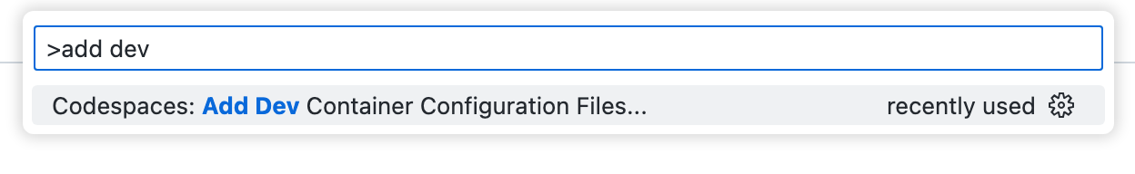 "add dev"가 입력되고 "Codespaces: 개발 컨테이너 구성 파일 추가"가 나열된 명령 팔레트의 스크린샷입니다.