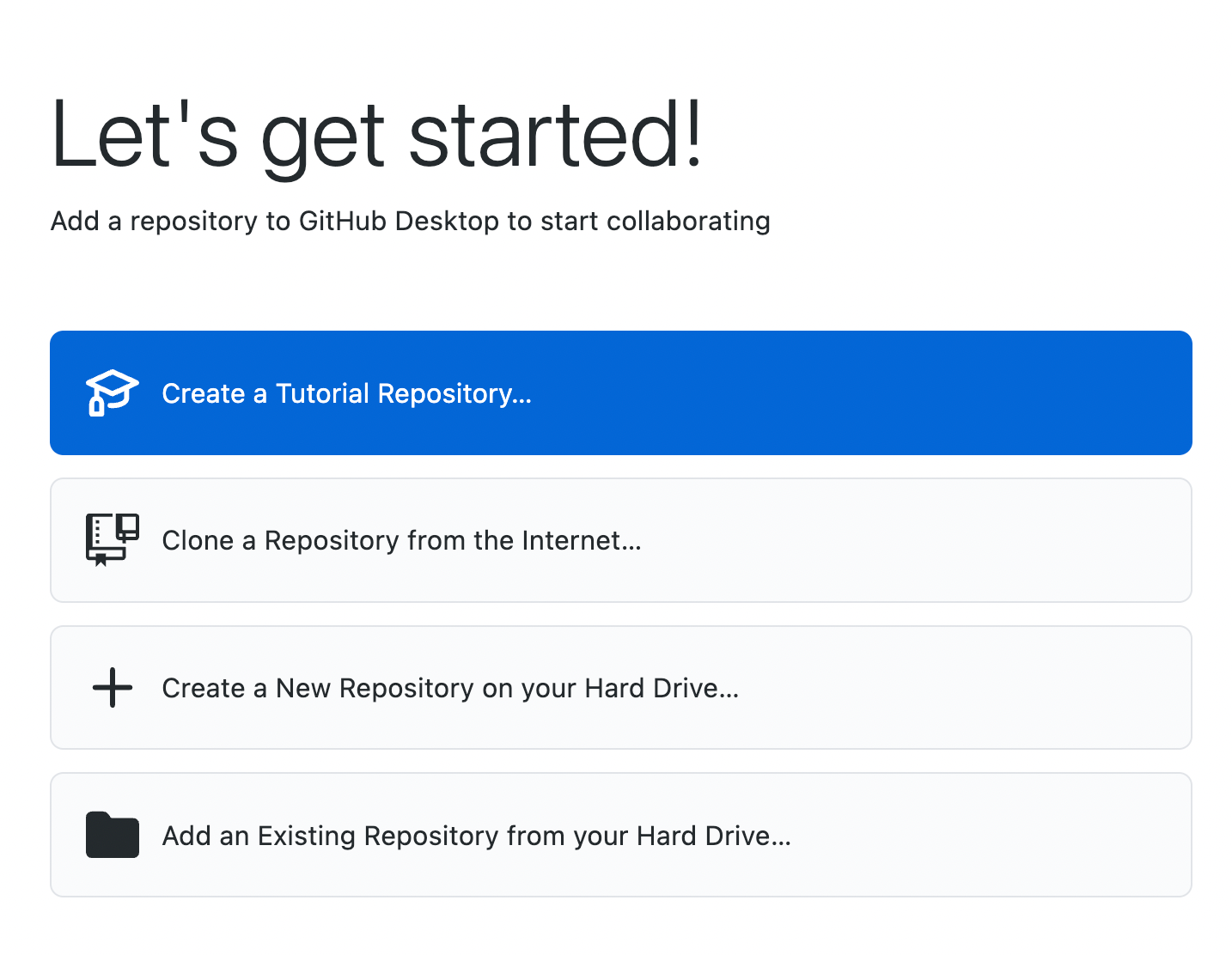 GitHub Desktop 中“让我们开始吧！” 视图的屏幕截图。