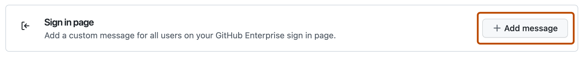 [メッセージ] 設定の [サインイン ページ] セクションのスクリーンショット。 プラス記号と [メッセージの追加] のラベルが付いたボタンが、オレンジ色の枠線で強調表示されています。