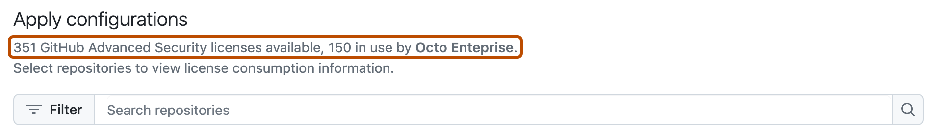 Screenshot of the "Apply configurations" section. The current GHAS license usage for the enterprise is outlined in dark orange.