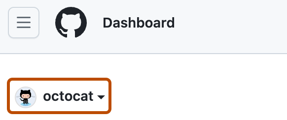 Screenshot: Dashboardseite eines Benutzers/einer Benutzerin. In der oberen linken Ecke ist ein Dropdownmenü mit der Bezeichnung „octocat“ und einem Pfeil nach unten dunkelorange umrandet.
